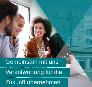 Gemeinsam mit uns Verantwortung für die Zukunft übernehmen