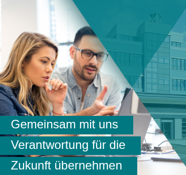 Gemeinsam mit uns Verantwortung für die Zukunft übernehmen