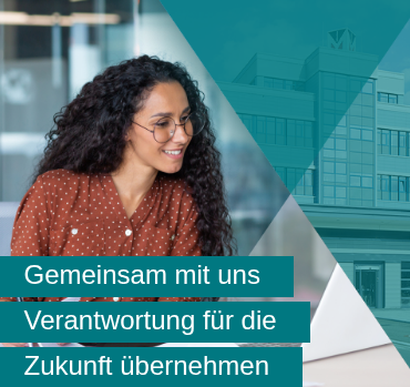 Gemeinsam mit uns Verantwortung für die Zukunft übernehmen