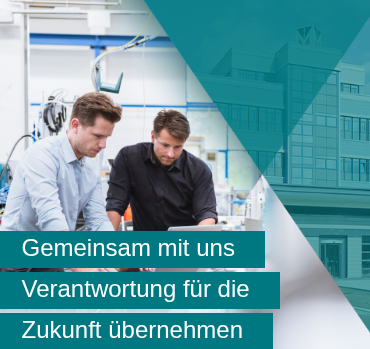 Gemeinsam mit uns Verantwortung für die Zukunft übernehmen